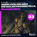 Raumpiraten (Sherlock Holmes - Die galaktischen Fälle, Folge 33) (MP3-Download)