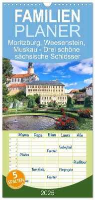 Familienplaner 2025 - Moritzburg, Weesenstein, Muskau - Drei schöne sächsische Schlösser mit 5 Spalten (Wandkalender, 21 x 45 cm) CALVENDO