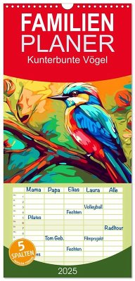 Familienplaner 2025 - Kunterbunte Vögel mit 5 Spalten (Wandkalender, 21 x 45 cm) CALVENDO