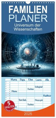 Familienplaner 2025 - Universum der Wissenschaften mit 5 Spalten (Wandkalender, 21 x 45 cm) CALVENDO