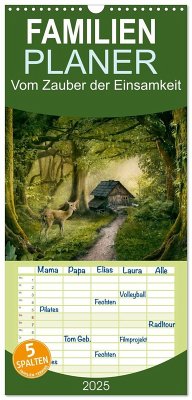 Familienplaner 2025 - Vom Zauber der Einsamkeit mit 5 Spalten (Wandkalender, 21 x 45 cm) CALVENDO