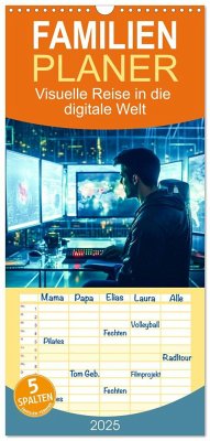Familienplaner 2025 - Visuelle Reise in die digitale Welt mit 5 Spalten (Wandkalender, 21 x 45 cm) CALVENDO