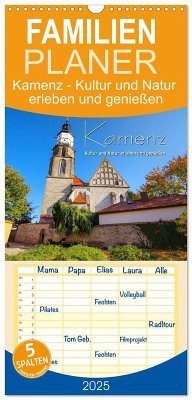 Familienplaner 2025 - Kamenz - Kultur und Natur erleben und genießen mit 5 Spalten (Wandkalender, 21 x 45 cm) CALVENDO