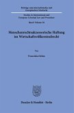 Menschenrechtsakzessorische Haftung im Wirtschaftsvölkerstrafrecht