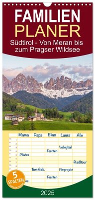 Familienplaner 2025 - Südtirol - Von Meran bis zum Pragser Wildsee mit 5 Spalten (Wandkalender, 21 x 45 cm) CALVENDO