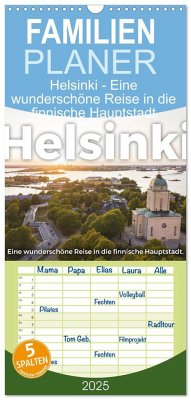Familienplaner 2025 - Helsinki - Eine wunderschöne Reise in die finnische Hauptstadt. mit 5 Spalten (Wandkalender, 21 x 45 cm) CALVENDO