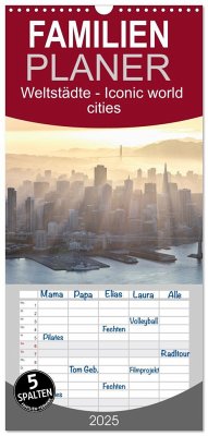 Familienplaner 2025 - Weltstädte - Iconic world cities mit 5 Spalten (Wandkalender, 21 x 45 cm) CALVENDO