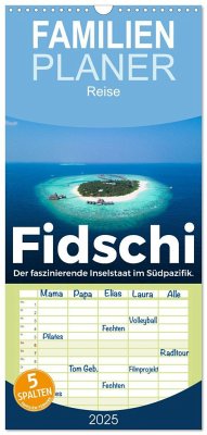 Familienplaner 2025 - Fidschi - Der faszinierende Inselstaat im Südpazifik. mit 5 Spalten (Wandkalender, 21 x 45 cm) CALVENDO