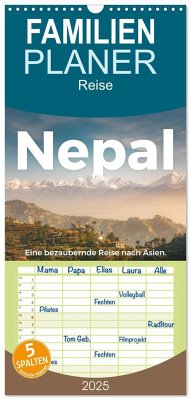 Familienplaner 2025 - Nepal - Eine bezaubernde Reise nach Asien. mit 5 Spalten (Wandkalender, 21 x 45 cm) CALVENDO - Calvendo;Scott, M.