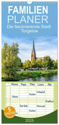 Familienplaner 2025 - Die faszinierende Stadt Torgelow mit 5 Spalten (Wandkalender, 21 x 45 cm) CALVENDO - Calvendo;Rogalski, Solveig