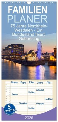 Familienplaner 2025 - 75 Jahre Nordrhein-Westfalen - Ein Bundesland feiert Geburtstag mit 5 Spalten (Wandkalender, 21 x 45 cm) CALVENDO - Calvendo;boeTtchEr, U