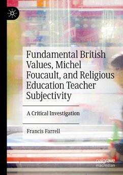 Fundamental British Values, Michel Foucault, and Religious Education Teacher Subjectivity - Farrell, Francis