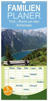 Familienplaner 2025 - Tirol ¿ Rund um den Achensee mit 5 Spalten (Wandkalender, 21 x 45 cm) CALVENDO