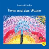 Feven und das Wasser