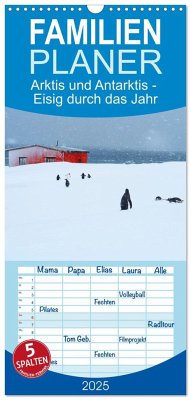 Familienplaner 2025 - Arktis und Antarktis - Eisig durch das Jahr mit 5 Spalten (Wandkalender, 21 x 45 cm) CALVENDO