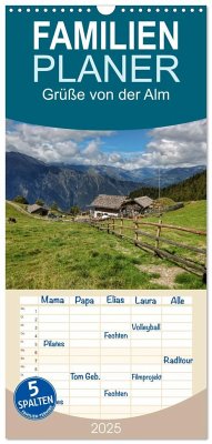 Familienplaner 2025 - Grüße von der Alm mit 5 Spalten (Wandkalender, 21 x 45 cm) CALVENDO