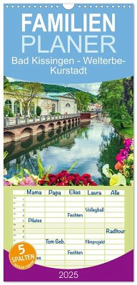 Familienplaner 2025 - Bad Kissingen - Welterbe-Kurstadt mit 5 Spalten (Wandkalender, 21 x 45 cm) CALVENDO