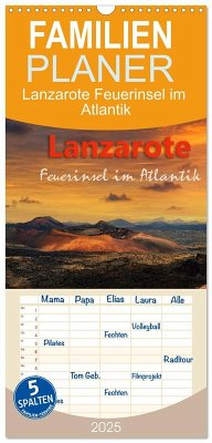 Familienplaner 2025 - Lanzarote Feuerinsel im Atlantik mit 5 Spalten (Wandkalender, 21 x 45 cm) CALVENDO - Calvendo;Rucker, Michael