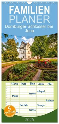 Familienplaner 2025 - Dornburger Schlösser bei Jena mit 5 Spalten (Wandkalender, 21 x 45 cm) CALVENDO