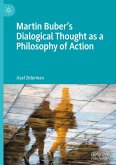 Martin Buber's Dialogical Thought as a Philosophy of Action