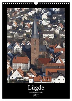 Lügde (Wandkalender 2025 DIN A3 hoch), CALVENDO Monatskalender - Calvendo;Lindert-Rottke, Antje