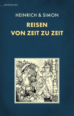 Reisen von Zeit zu Zeit - Simon, Erik; Heinrich, Reinhard