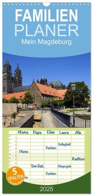 Familienplaner 2025 - Mein Magdeburg 2025 mit 5 Spalten (Wandkalender, 21 x 45 cm) CALVENDO