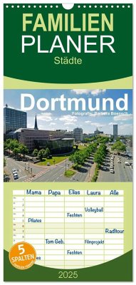 Familienplaner 2025 - Dortmund - moderne Metropole im Ruhrgebiet mit 5 Spalten (Wandkalender, 21 x 45 cm) CALVENDO - Calvendo;Boensch, Barbara