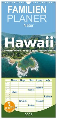 Familienplaner 2025 - Hawaii - Wunderschöne Einblicke in das Naturparadies. mit 5 Spalten (Wandkalender, 21 x 45 cm) CALVENDO