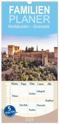 Familienplaner 2025 - Andalusien - Granada mit 5 Spalten (Wandkalender, 21 x 45 cm) CALVENDO
