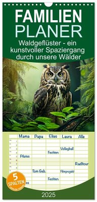 Familienplaner 2025 - Waldgeflüster - ein kunstvoller Spaziergang durch unsere Wälder mit 5 Spalten (Wandkalender, 21 x 45 cm) CALVENDO - Calvendo;Vartzbed, Klaus