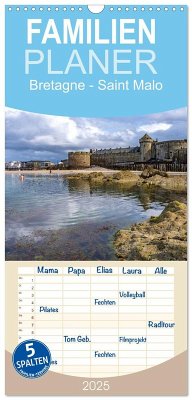 Familienplaner 2025 - Bretagne - Saint Malo mit 5 Spalten (Wandkalender, 21 x 45 cm) CALVENDO