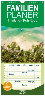 Familienplaner 2025 - Thailand - Koh Kood mit 5 Spalten (Wandkalender, 21 x 45 cm) CALVENDO