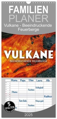 Familienplaner 2025 - Vulkane - Beeindruckende Feuerberge mit 5 Spalten (Wandkalender, 21 x 45 cm) CALVENDO