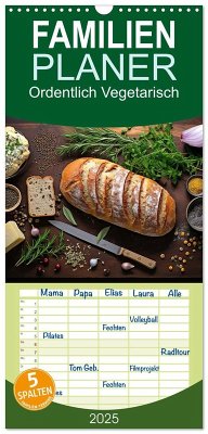 Familienplaner 2025 - Ordentlich Vegetarisch mit 5 Spalten (Wandkalender, 21 x 45 cm) CALVENDO