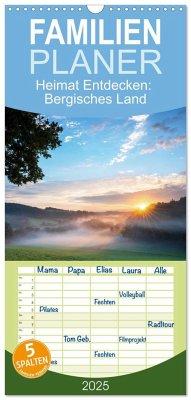 Familienplaner 2025 - Heimat Entdecken: Bergisches Land mit 5 Spalten (Wandkalender, 21 x 45 cm) CALVENDO