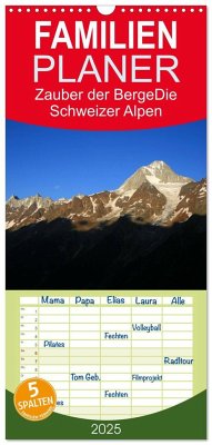 Familienplaner 2025 - Zauber der Berge. Die Schweizer Alpen mit 5 Spalten (Wandkalender, 21 x 45 cm) CALVENDO