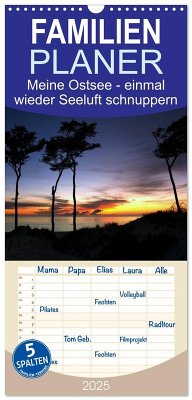 Familienplaner 2025 - Meine Ostsee - einmal wieder Seeluft schnuppern mit 5 Spalten (Wandkalender, 21 x 45 cm) CALVENDO - Calvendo;Gierok, Steffen