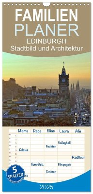 Familienplaner 2025 - EDINBURGH Stadtbild und Architektur mit 5 Spalten (Wandkalender, 21 x 45 cm) CALVENDO