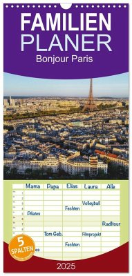 Familienplaner 2025 - Bonjour Paris mit 5 Spalten (Wandkalender, 21 x 45 cm) CALVENDO