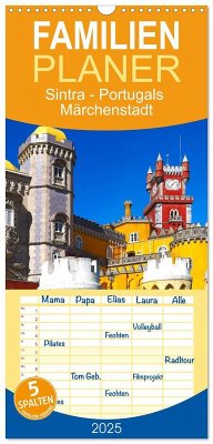 Familienplaner 2025 - Sintra - Portugals Märchenstadt mit 5 Spalten (Wandkalender, 21 x 45 cm) CALVENDO - Calvendo;Meyer - Stimmungsbilder1, Marion