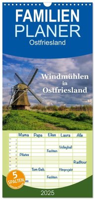 Familienplaner 2025 - Windmühlen in Ostfriesland mit 5 Spalten (Wandkalender, 21 x 45 cm) CALVENDO