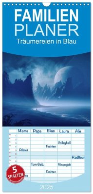 Familienplaner 2025 - Träumereien in Blau mit 5 Spalten (Wandkalender, 21 x 45 cm) CALVENDO