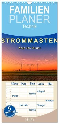 Familienplaner 2025 - Strommasten - Wege des Stroms mit 5 Spalten (Wandkalender, 21 x 45 cm) CALVENDO