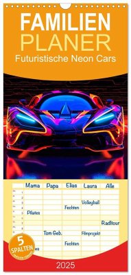 Familienplaner 2025 - Futuristische Neon Cars mit 5 Spalten (Wandkalender, 21 x 45 cm) CALVENDO