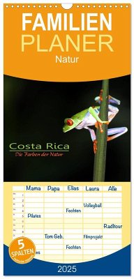 Familienplaner 2025 - Costa Rica - Die Farben der Natur mit 5 Spalten (Wandkalender, 21 x 45 cm) CALVENDO - Calvendo;Stamm, Dirk