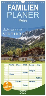 Familienplaner 2025 - Sehnsucht nach Südtirol mit 5 Spalten (Wandkalender, 21 x 45 cm) CALVENDO - Calvendo;Müringer, Christian