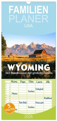 Familienplaner 2025 - Wyoming - Der Bundesstaat der großen Ebenen. mit 5 Spalten (Wandkalender, 21 x 45 cm) CALVENDO - Calvendo;SF