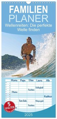 Familienplaner 2025 - Wellenreiten: Die perfekte Welle finden - Edition Funsport mit 5 Spalten (Wandkalender, 21 x 45 cm) CALVENDO - Calvendo