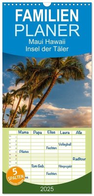 Familienplaner 2025 - Maui Hawaii - Insel der Täler mit 5 Spalten (Wandkalender, 21 x 45 cm) CALVENDO - Calvendo;Klinder, Thomas